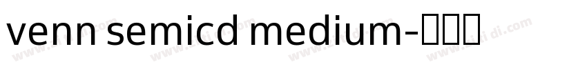 venn semicd medium字体转换